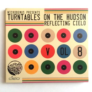 Nickodemus Presents Turntables on the Hudson, Vol. 8: Reflecting Cielo