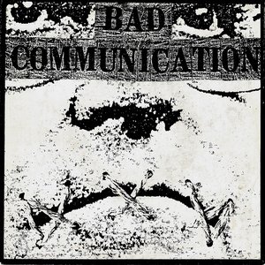 Bad Communication