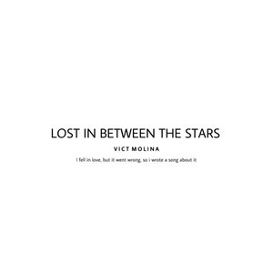 Lost in Between the Stars