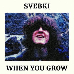 When You Grow