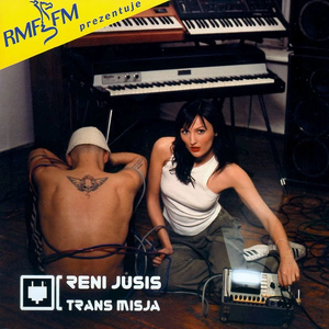 Reni Jusis - Trans Misja 100% Electronic - Zortam Music