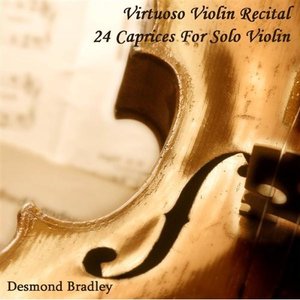 Virtuoso Violin Recital (24 Caprices For Solo Violin)