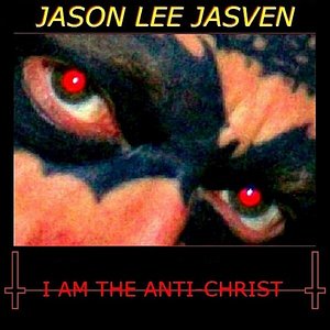 I Am the Anti-Christ