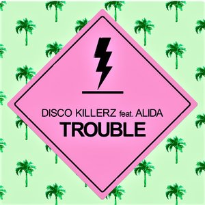 Trouble
