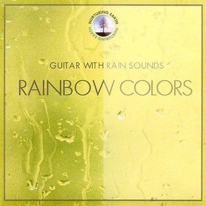 Guitar with Rain Sounds / Rainbow Colors