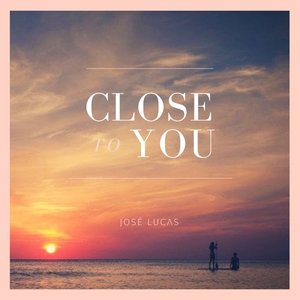 Close to You (Radio Edit)