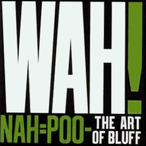 Nah = Poo - The Art of Bluff cover