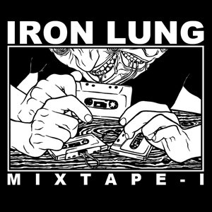 Iron Lung Mixtape I