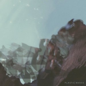 Plastic Waves EP