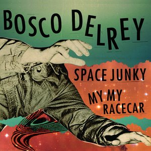 Space Junky / My My Racecar