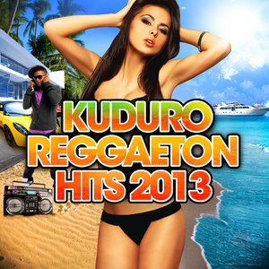 Kuduro Reggaeton Hits 2013