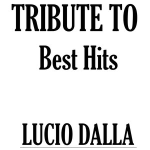 Tribute to Lucio Dalla: Best Hits