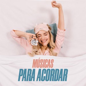 Músicas Para Acordar