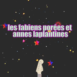 Les Fabiens Porées et Annes Laplantines 的头像