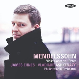 Mendelssohn: Violin Concerto & Octet in E-Flat