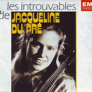 Les Introuvables de Jacqueline Du Pré