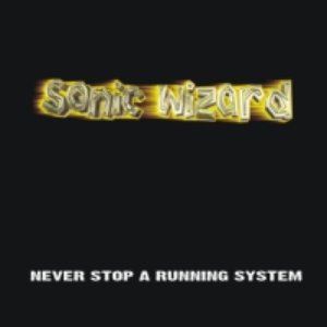 Never Stop A Running System