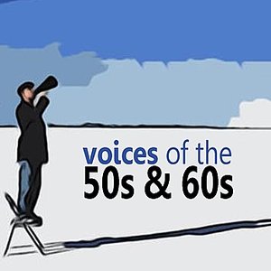 Voices of the 50s and 60s