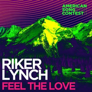 Feel The Love (From “American Song Contest”)