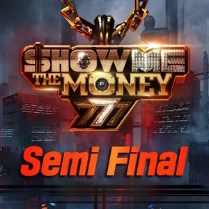 Image for 'Show Me the Money 777 Semi Final'