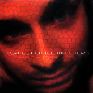 Keith Caputo - Perfect Little Monsters - Zortam Music