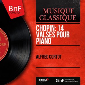 Chopin: 14 Valses pour piano (Mono Version)