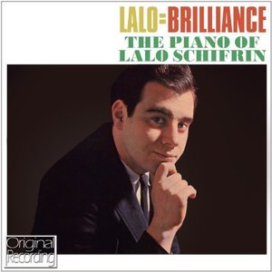 Lalo = Brilliance - The Piano of Lalo Schifrin (Remastered)