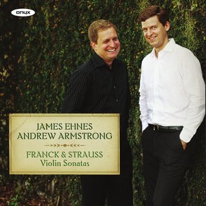 Franck and Strauss: Violin Sonatas