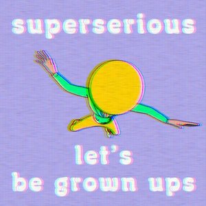 Let's Be Grown Ups - Single