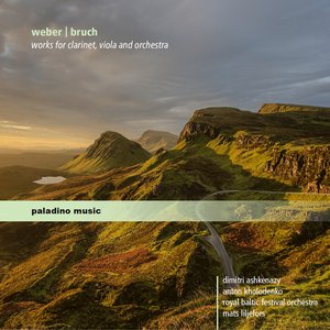 Weber & Bruch: Works for Clarinet, Viola & Orchestra
