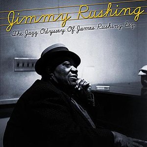 The Jazz Odyssey Of James Rushing Esq.