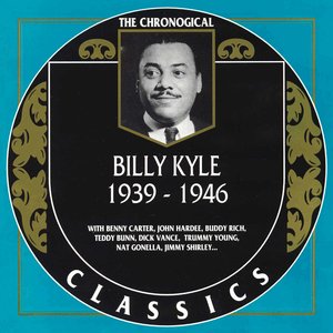 The Chronological Classics: Billy Kyle 1939-1946