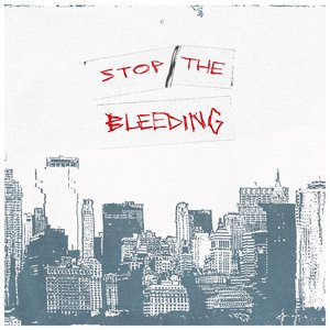 Stop the Bleeding (Deluxe Single) - Single