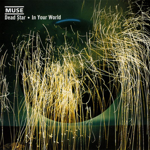 Muse - Dead Star - In Your World EP - Zortam Music