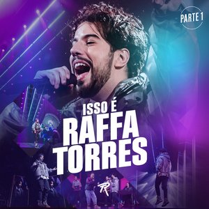 Isso é Raffa Torres, Pt. 1 (Ao Vivo)