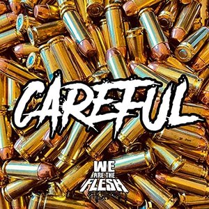 Careful