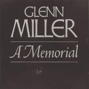 Image for 'Glenn Miller--A Memorial (1944-1969)'