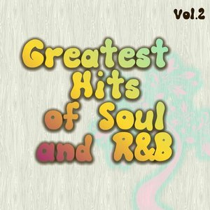 Greatest Hits of Soul and R&B Vol. 2