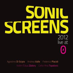 Sonic Screens 2012 (Live At O')