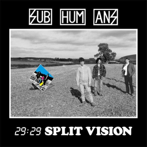 Subhumans - 2929 Split Vision - Zortam Music