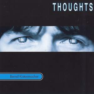Bernd Kistenmacher - Thoughts - Zortam Music
