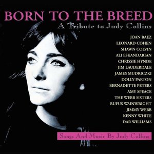 Born To The Breed - A Tribute to Judy Collins