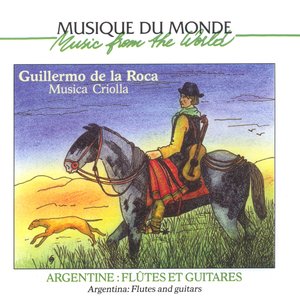 Musique du monde : Argentine, flûtes et guitares (Argentina)