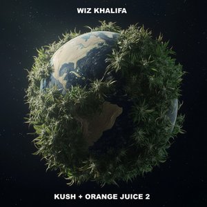Kush + Orange Juice 2 [Clean] [Clean]