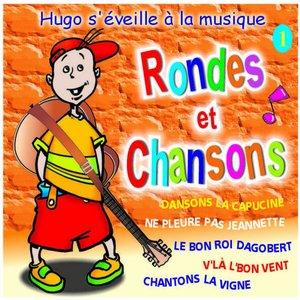 Rondes et chansons (Vol. 1)