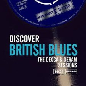 Discover British Blues On Decca & Deram