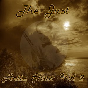 The Just Artie Shaw, Vol. 2