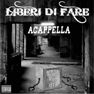 Liberi di fare (Acappella)