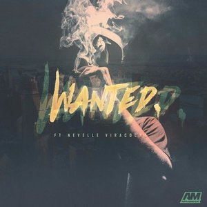 Wanted (feat. Nevelle Viracocha)