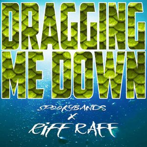 dragging me down (feat. Riff Raff)